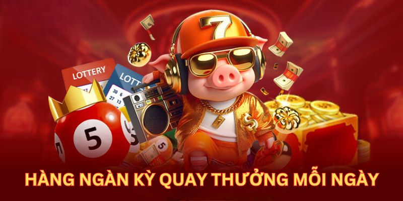 Hàng ngàn kỳ quay thưởng mỗi ngày